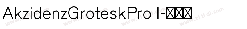AkzidenzGroteskPro I字体转换
